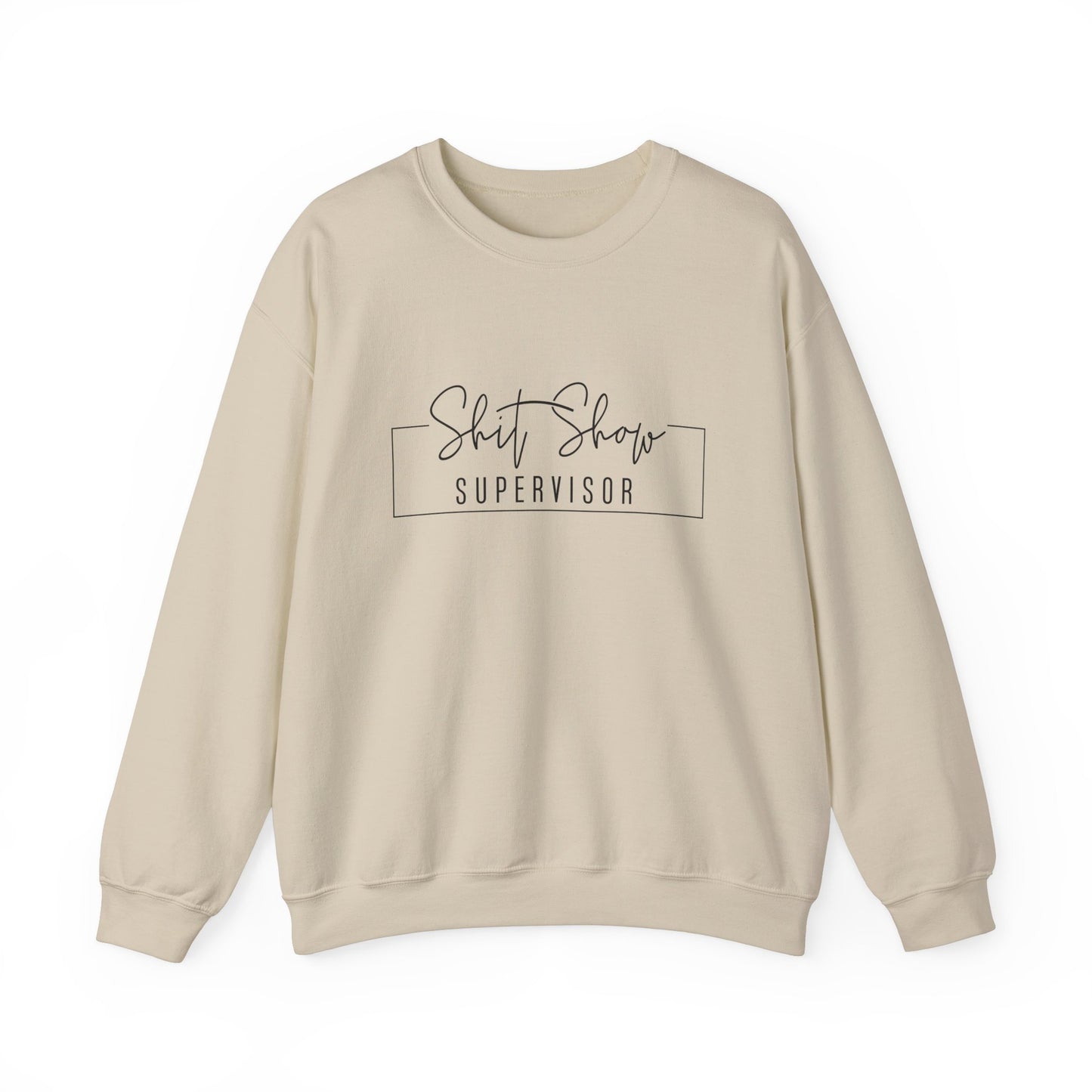 Shitshow Supervisor Sweatshirt