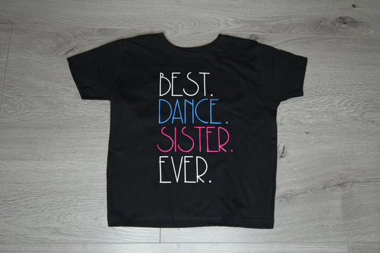 BEST.DANCE.SISTER.EVER crew neck T-shirt