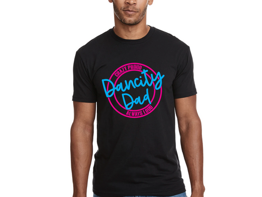 "CRAZY PROUD, ALWAYS LOUD" Miami Dancity Dad crewneck T-shirt