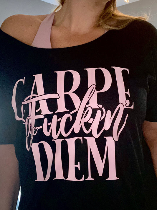 CARPE the fuckin’ DIEM black scoop neck loose fit women’s t-shirt